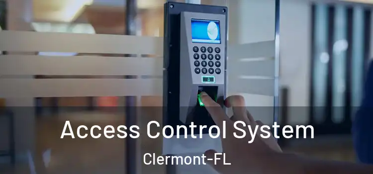 Access Control System Clermont-FL