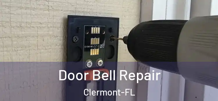 Door Bell Repair Clermont-FL