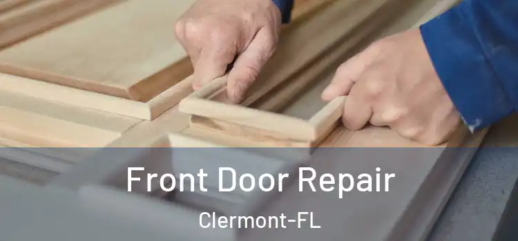 Front Door Repair Clermont-FL