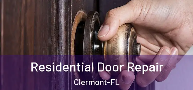Residential Door Repair Clermont-FL