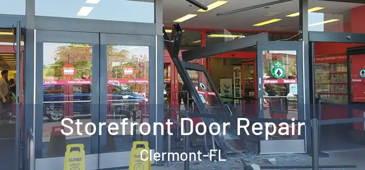 Storefront Door Repair Clermont-FL